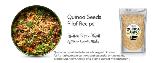 Delicious and Nutritious Ishva Quinoa Seeds Pilaf Recipe